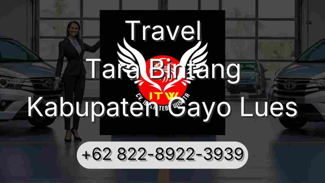 Travel Tara Bintang Kabupaten Gayo Lues