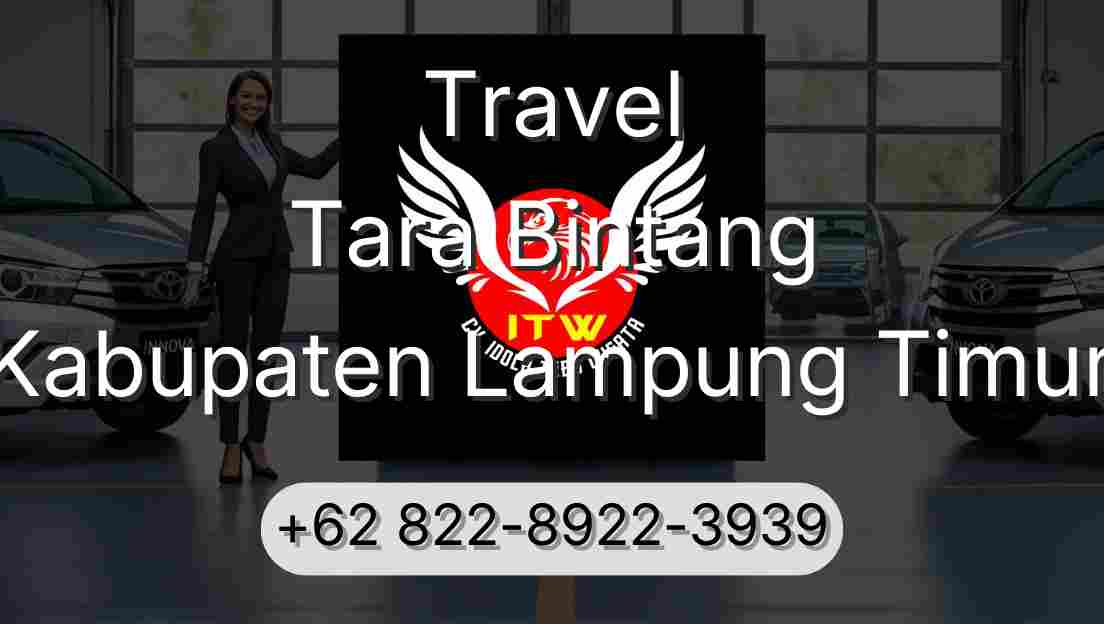 Travel Tara Bintang Kabupaten Lampung Timur