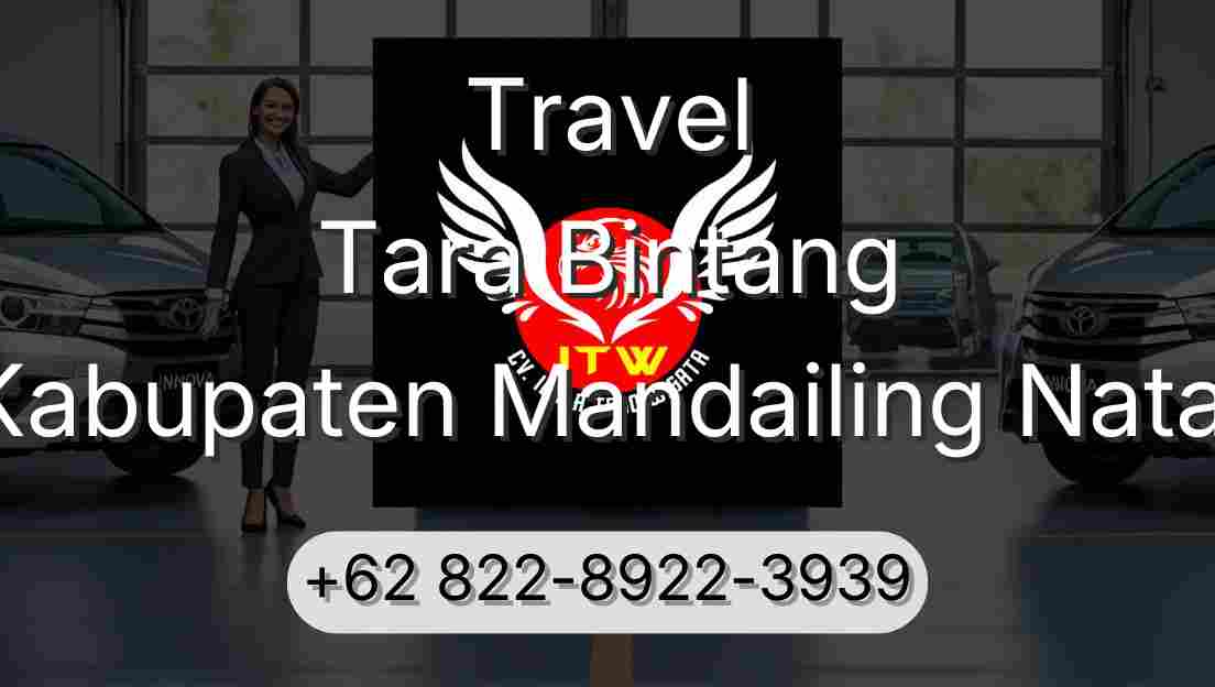 Travel Tara Bintang Kabupaten Mandailing Natal