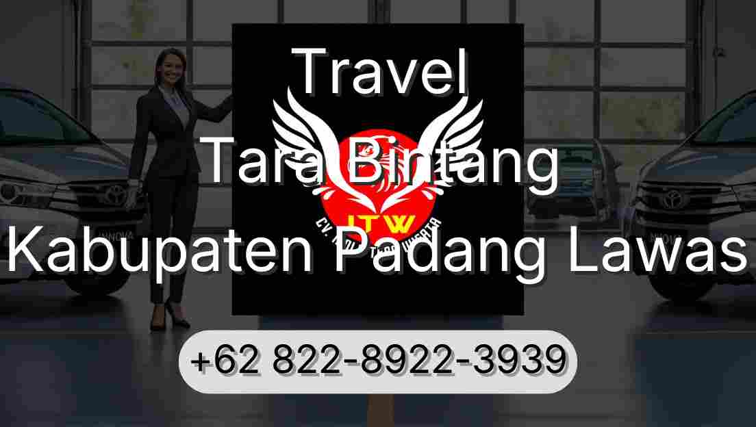 Travel Tara Bintang Kabupaten Padang Lawas