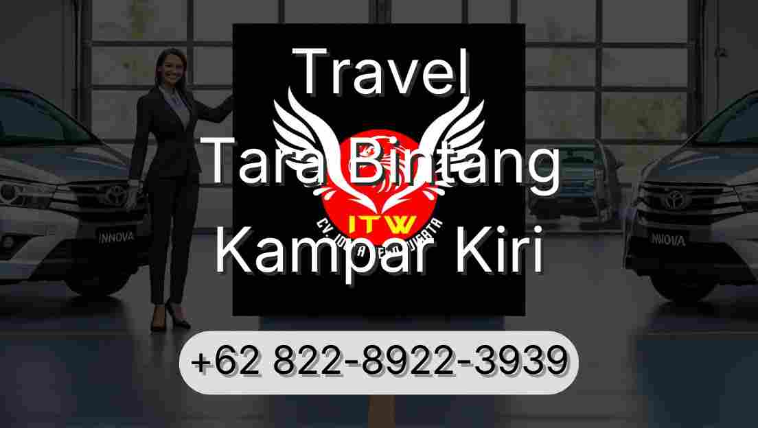Travel Tara Bintang Kampar Kiri