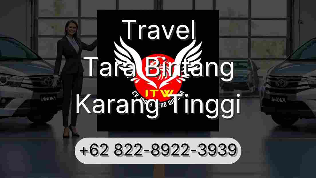 Travel Tara Bintang Karang Tinggi