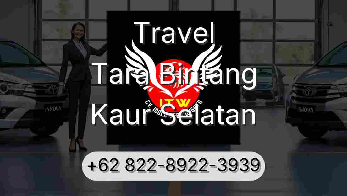 Travel Tara Bintang Kaur Selatan