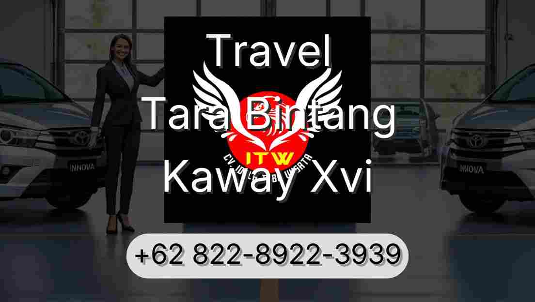 Travel Tara Bintang Kaway Xvi