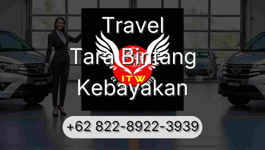 Travel Tara Bintang Kebayakan
