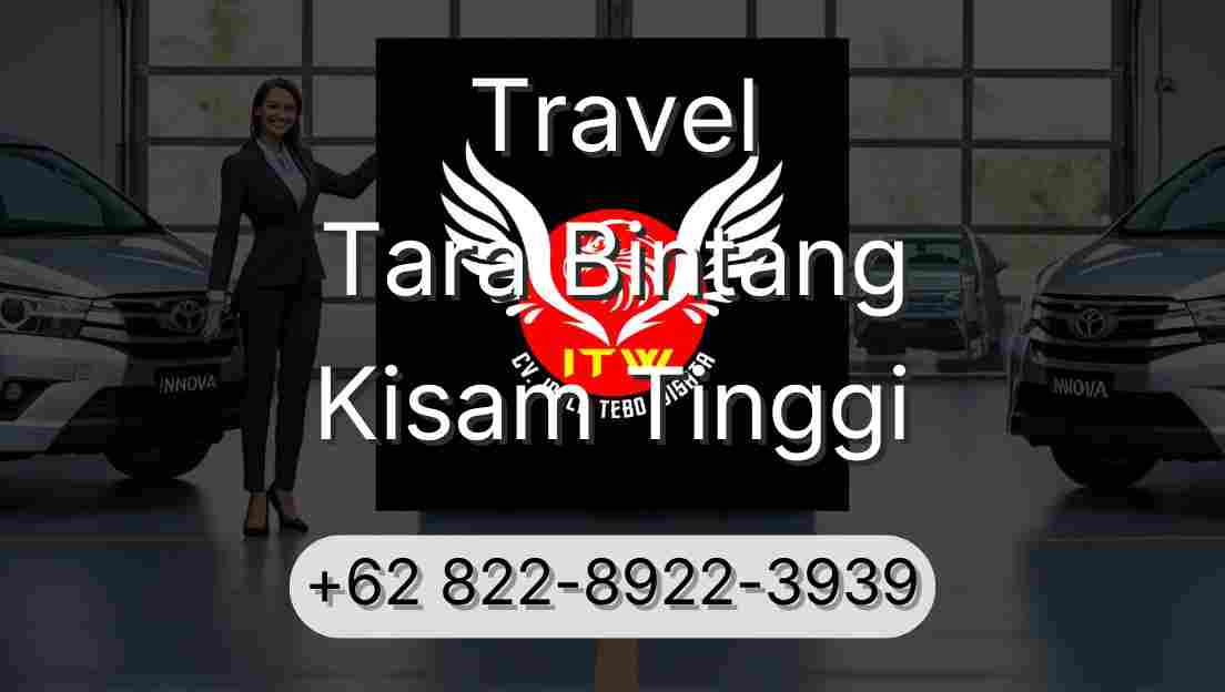 Travel Tara Bintang Kisam Tinggi