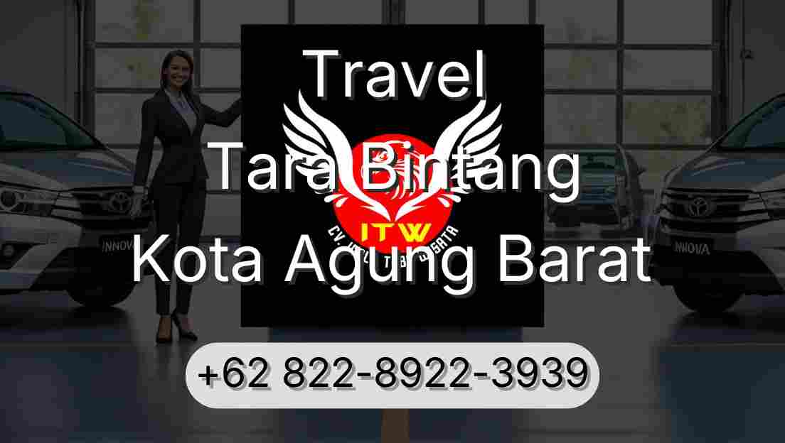 Travel Tara Bintang Kota Agung Barat