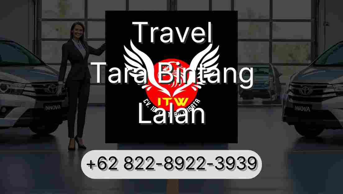 Travel Tara Bintang Lalan