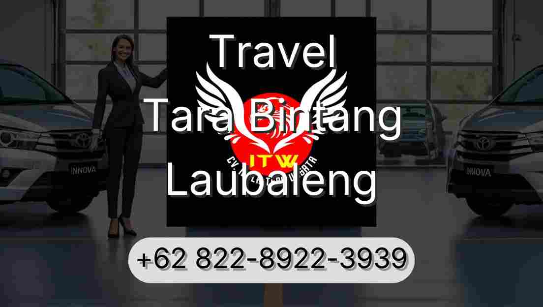 Travel Tara Bintang Laubaleng