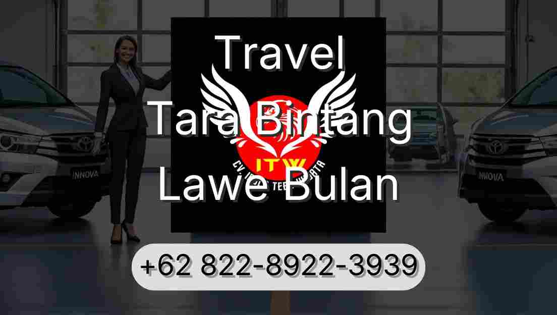 Travel Tara Bintang Lawe Bulan