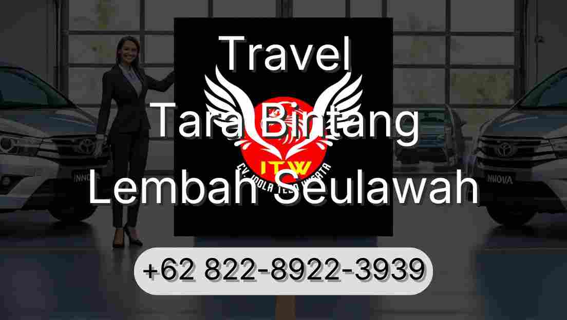 Travel Tara Bintang Lembah Seulawah