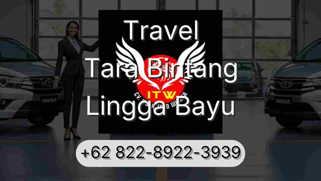Travel Tara Bintang Lingga Bayu