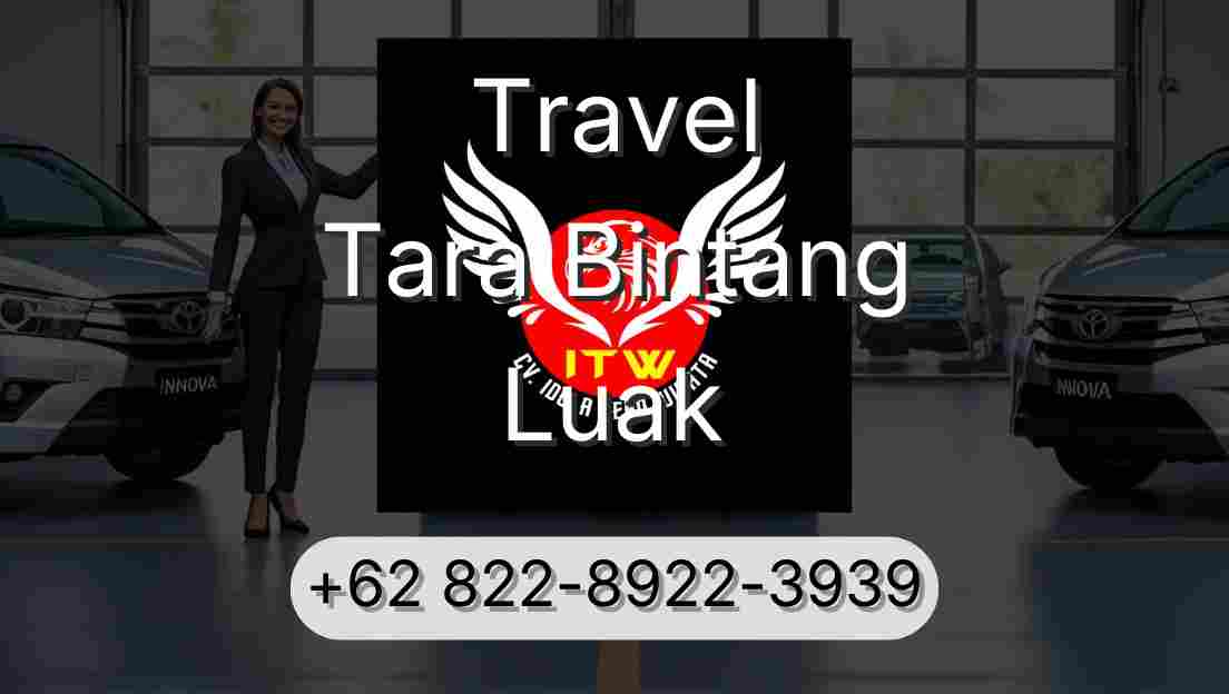 Travel Tara Bintang Luak