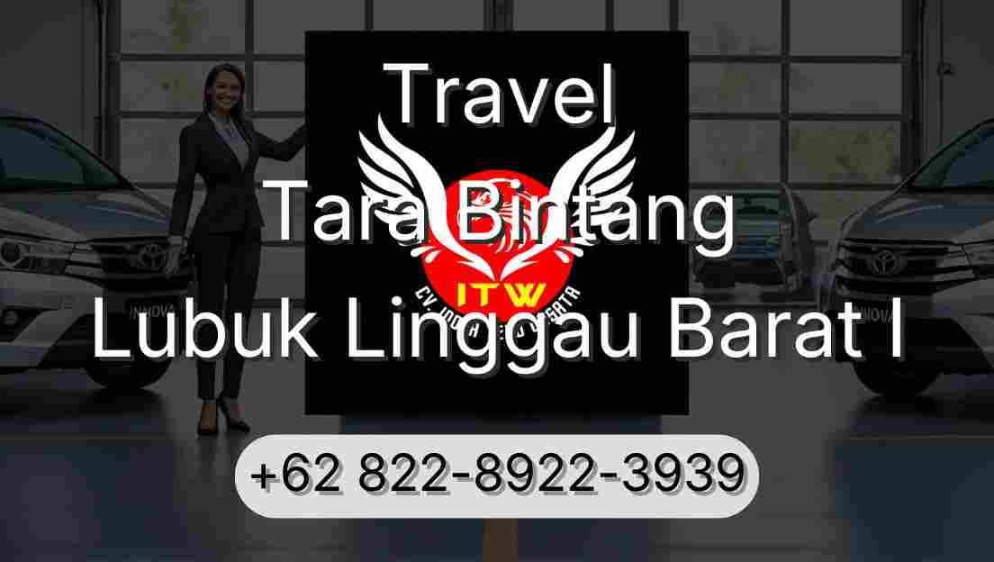 Travel Tara Bintang Lubuk Linggau Barat I