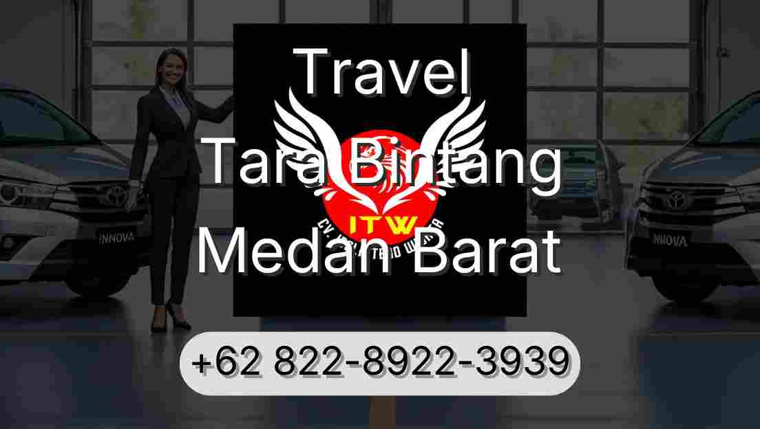 Travel Tara Bintang Medan Barat