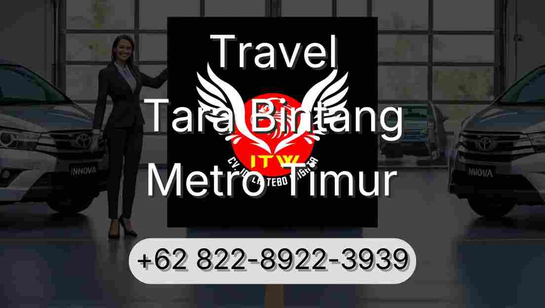 Travel Tara Bintang Metro Timur