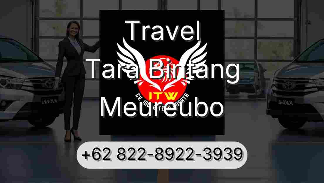 Travel Tara Bintang Meureubo