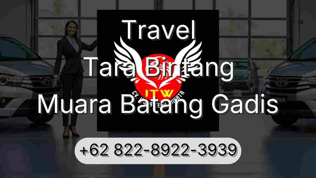 Travel Tara Bintang Muara Batang Gadis
