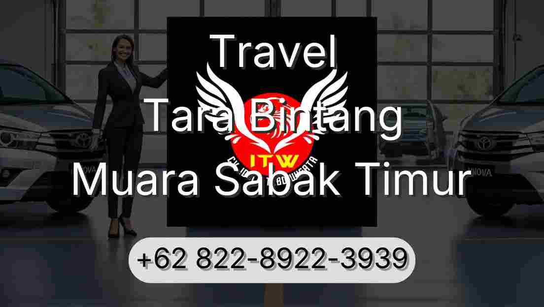 Travel Tara Bintang Muara Sabak Timur