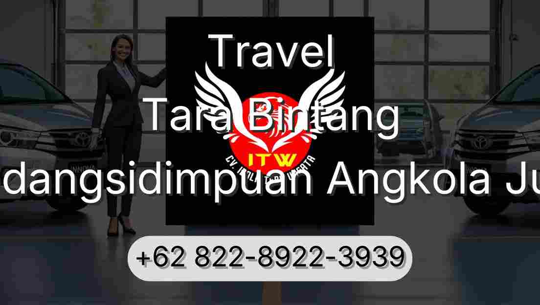 Travel Tara Bintang Padangsidimpuan Angkola Julu