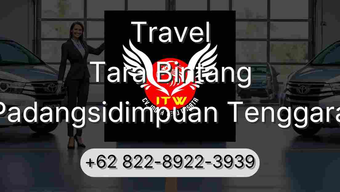 Travel Tara Bintang Padangsidimpuan Tenggara