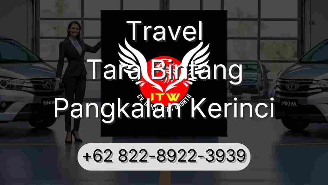 Travel Tara Bintang Pangkalan Kerinci