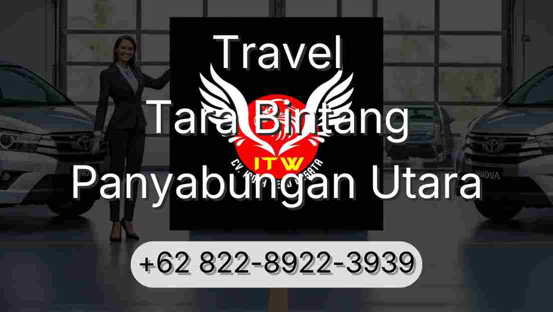 Travel Tara Bintang Panyabungan Utara
