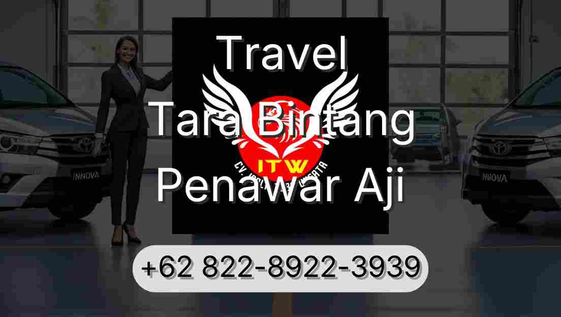 Travel Tara Bintang Penawar Aji
