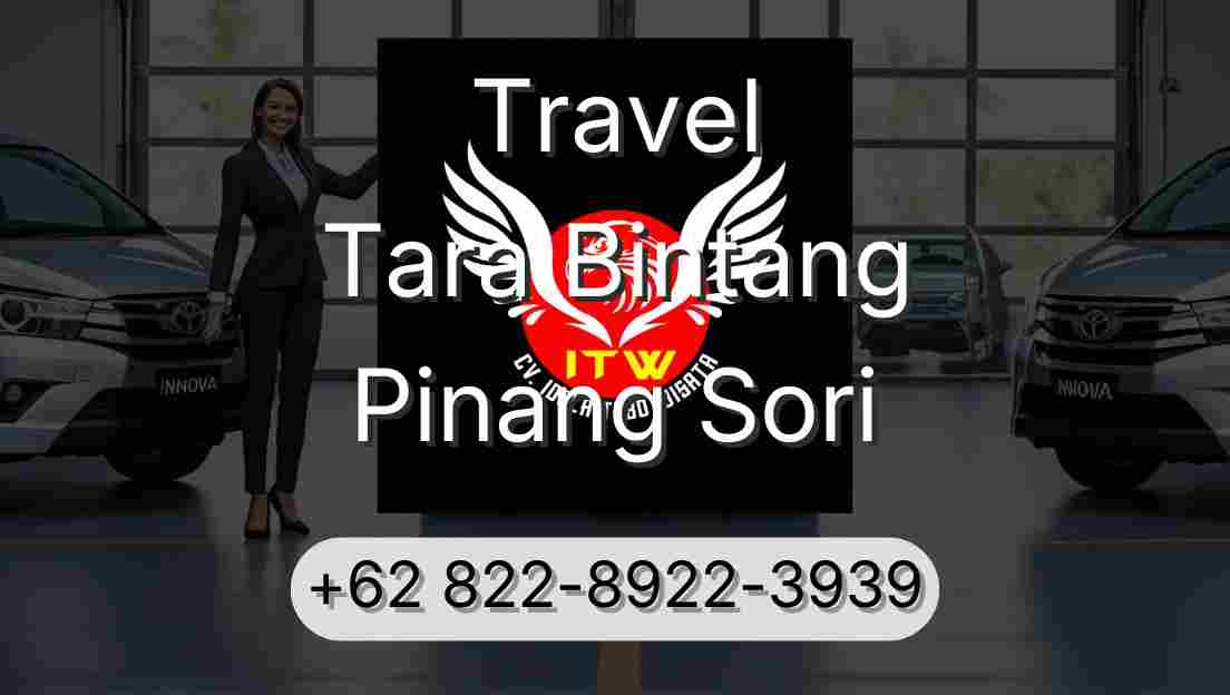 Travel Tara Bintang Pinang Sori