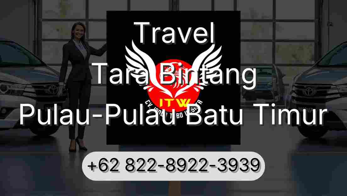 Travel Tara Bintang Pulau-Pulau Batu Timur