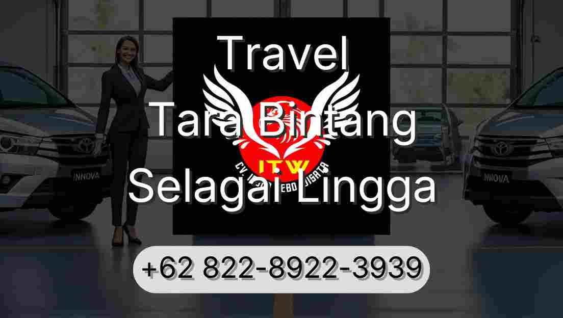 Travel Tara Bintang Selagai Lingga
