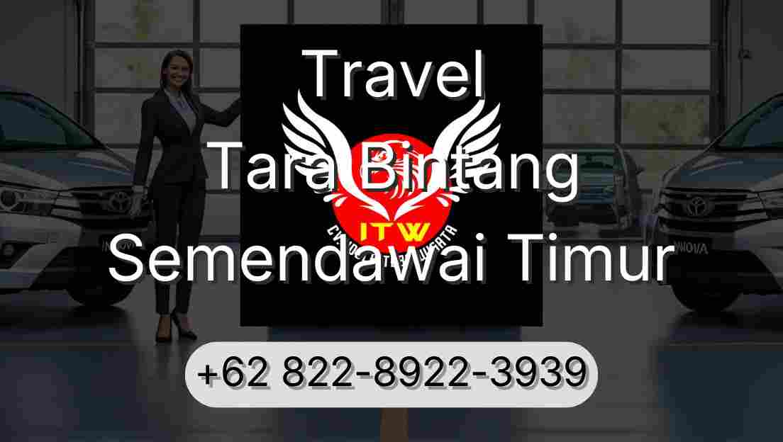 Travel Tara Bintang Semendawai Timur
