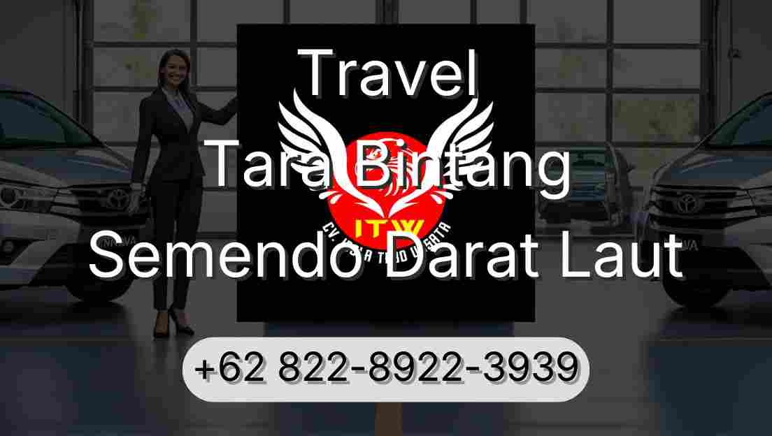 Travel Tara Bintang Semendo Darat Laut