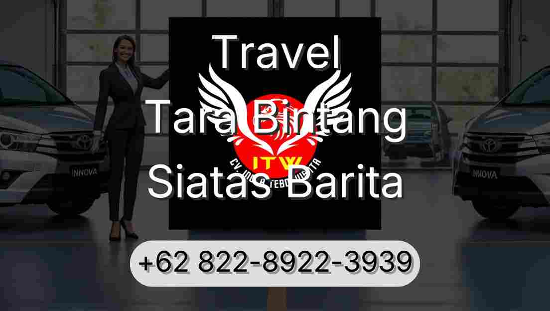 Travel Tara Bintang Siatas Barita