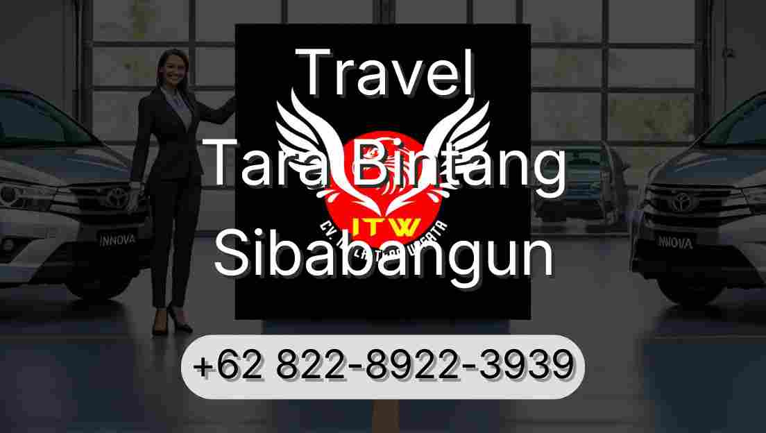 Travel Tara Bintang Sibabangun