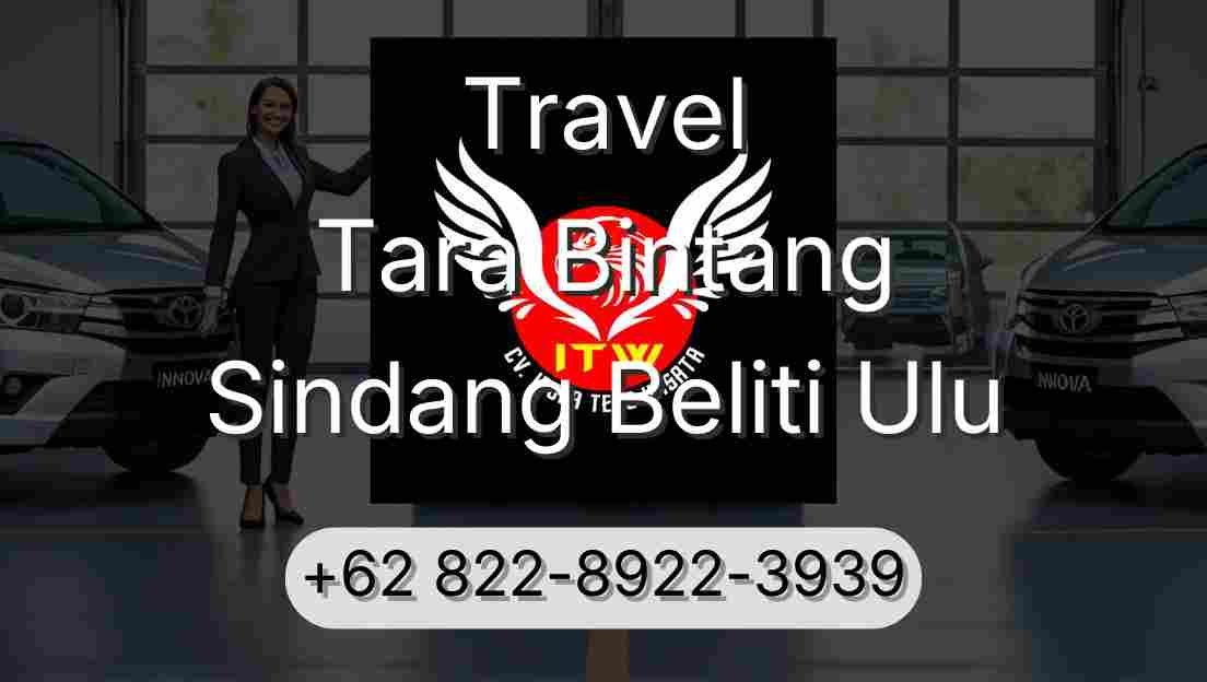 Travel Tara Bintang Sindang Beliti Ulu
