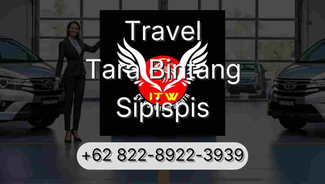 Travel Tara Bintang Sipispis
