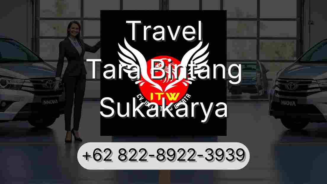 Travel Tara Bintang Sukakarya