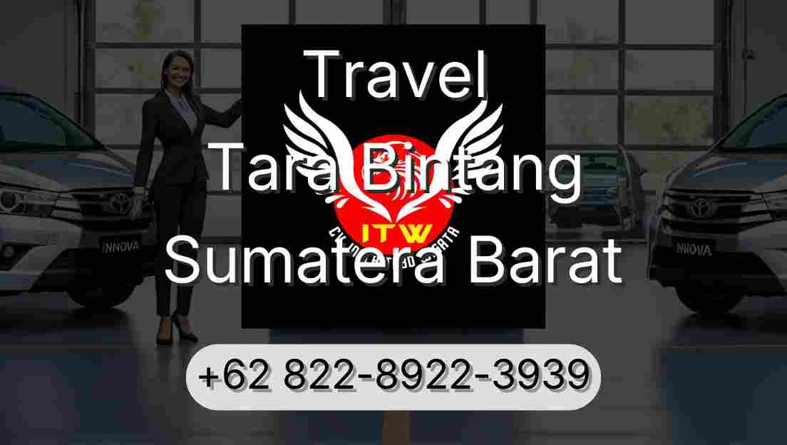 Travel Tara Bintang Sumatera Barat