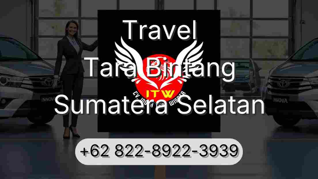 Travel Tara Bintang Sumatera Selatan