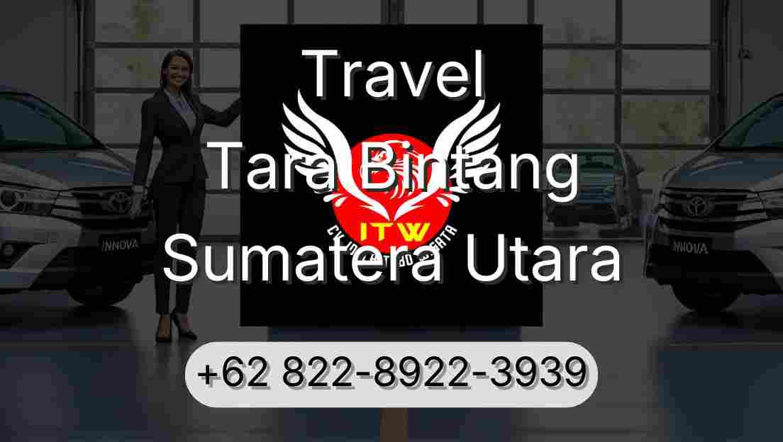 Travel Tara Bintang Sumatera Utara