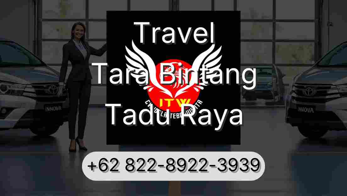 Travel Tara Bintang Tadu Raya