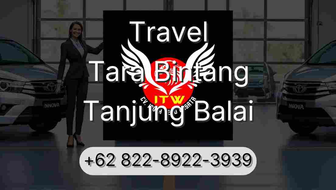 Travel Tara Bintang Tanjung Balai