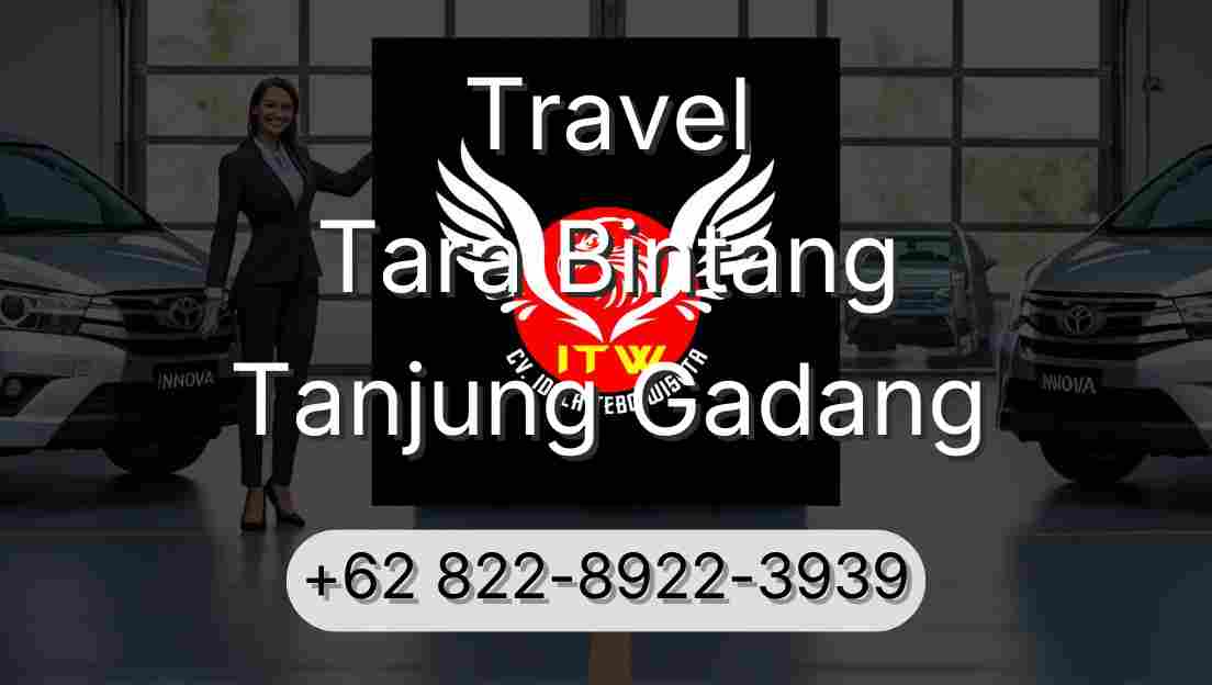 Travel Tara Bintang Tanjung Gadang