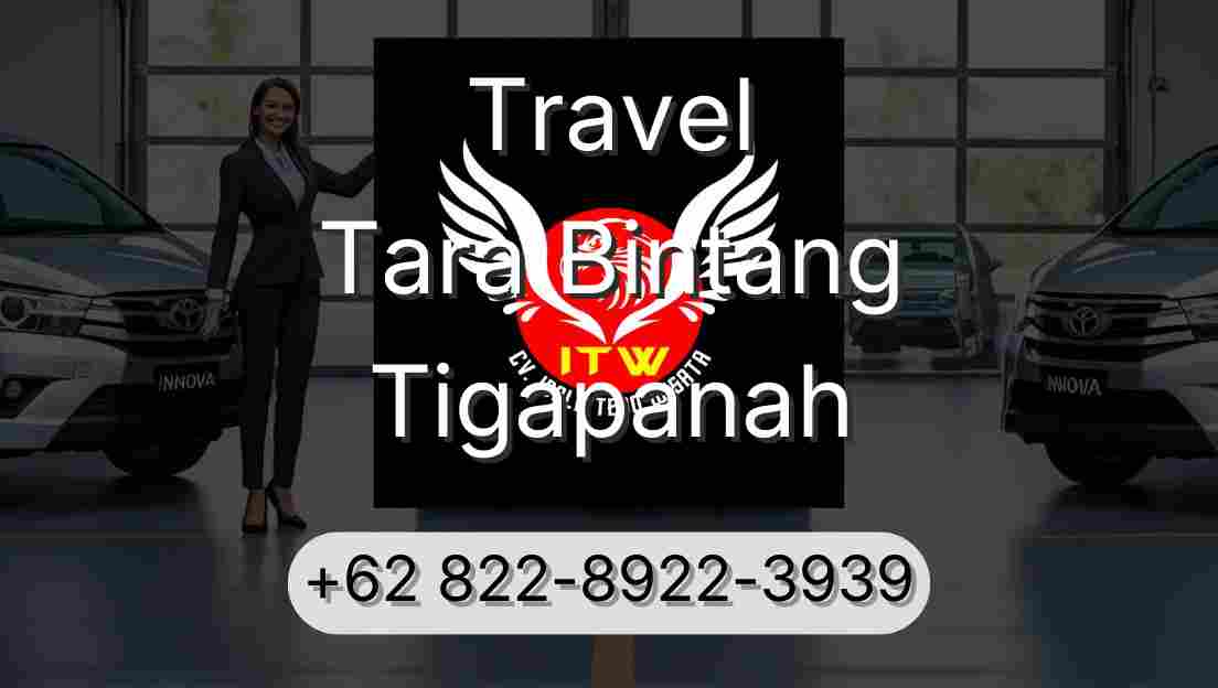 Travel Tara Bintang Tigapanah