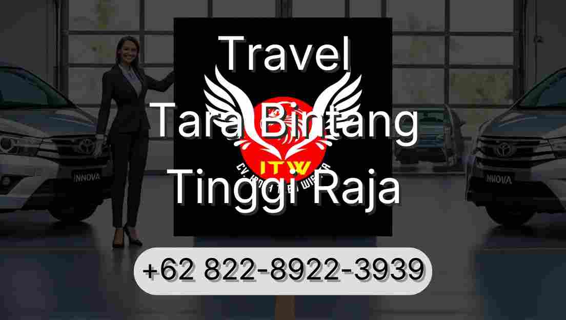 Travel Tara Bintang Tinggi Raja