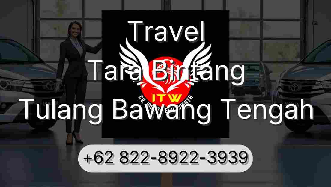 Travel Tara Bintang Tulang Bawang Tengah