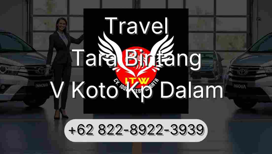Travel Tara Bintang V Koto Kp Dalam