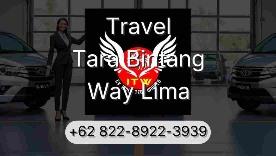 Travel Tara Bintang Way Lima