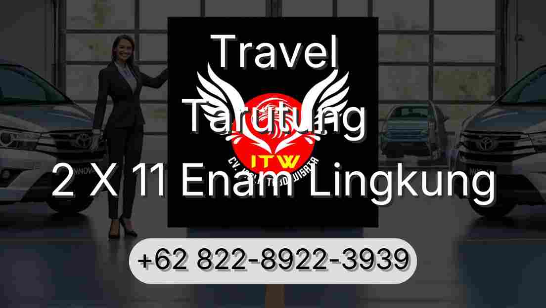 Travel Tarutung 2 X 11 Enam Lingkung